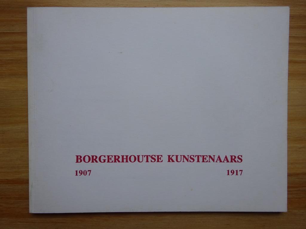 Borgerhoutse kunstenaars 1907-1917, Borgerhout 1979, Enlèvement ou Envoi, Comme neuf, Peinture et dessin