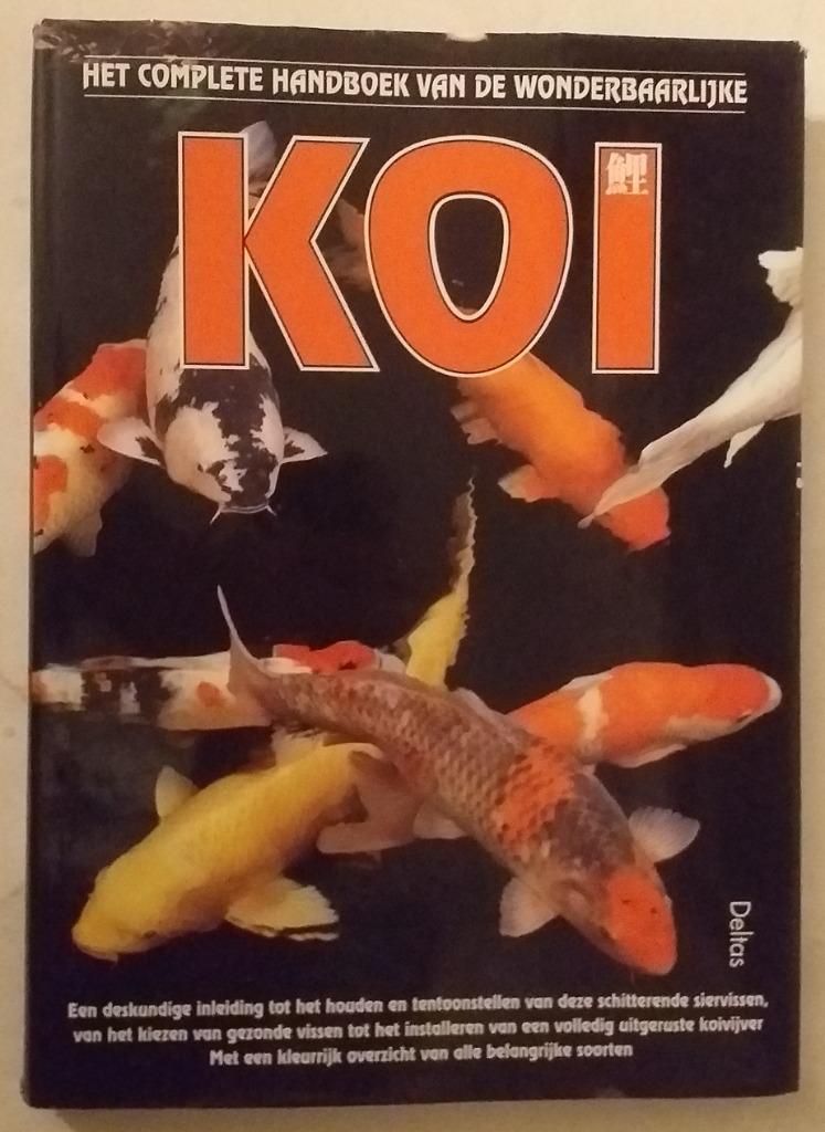 Het complete handboek van de wonderbaarlijke koi, Boeken, Ophalen of Verzenden