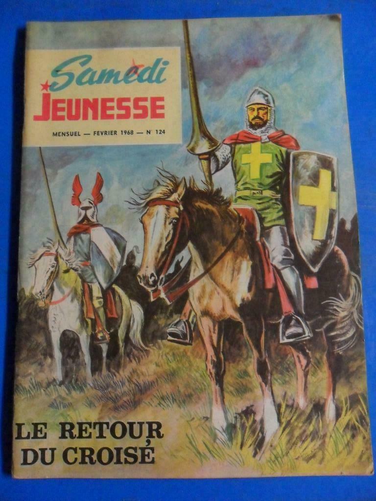 Samedi Jeunesse - Le retour du Croisé - N124 - 1968, Une BD, Enlèvement ou Envoi, Utilisé
