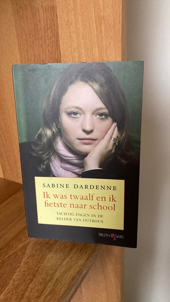 Sabine Dardenne - Ik was twaalf en ik fietste naar school, Boeken, Ophalen of Verzenden, Sabine Dardenne