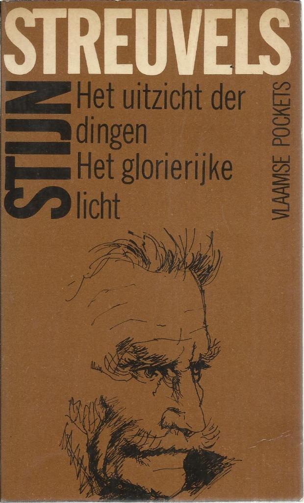 STIJN STREUVELS -HET UITZICHT DER DINGEN - GLORIERIJKE LICHT, Gelezen, België, Ophalen of Verzenden, STIJN STREUVELS