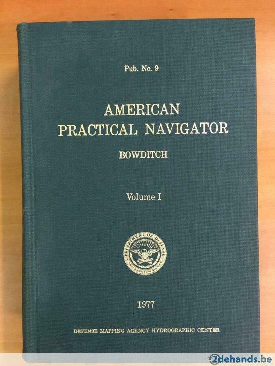 American practical navigator, Pub. N°9, Volume I, Auteur: Na, Ophalen of Verzenden, Gelezen