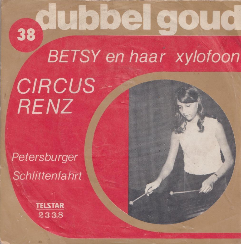 Betsy en haar xylofoon – Circus renz / Petersburger Schlitte, En néerlandais, Single, Enlèvement, Utilisé