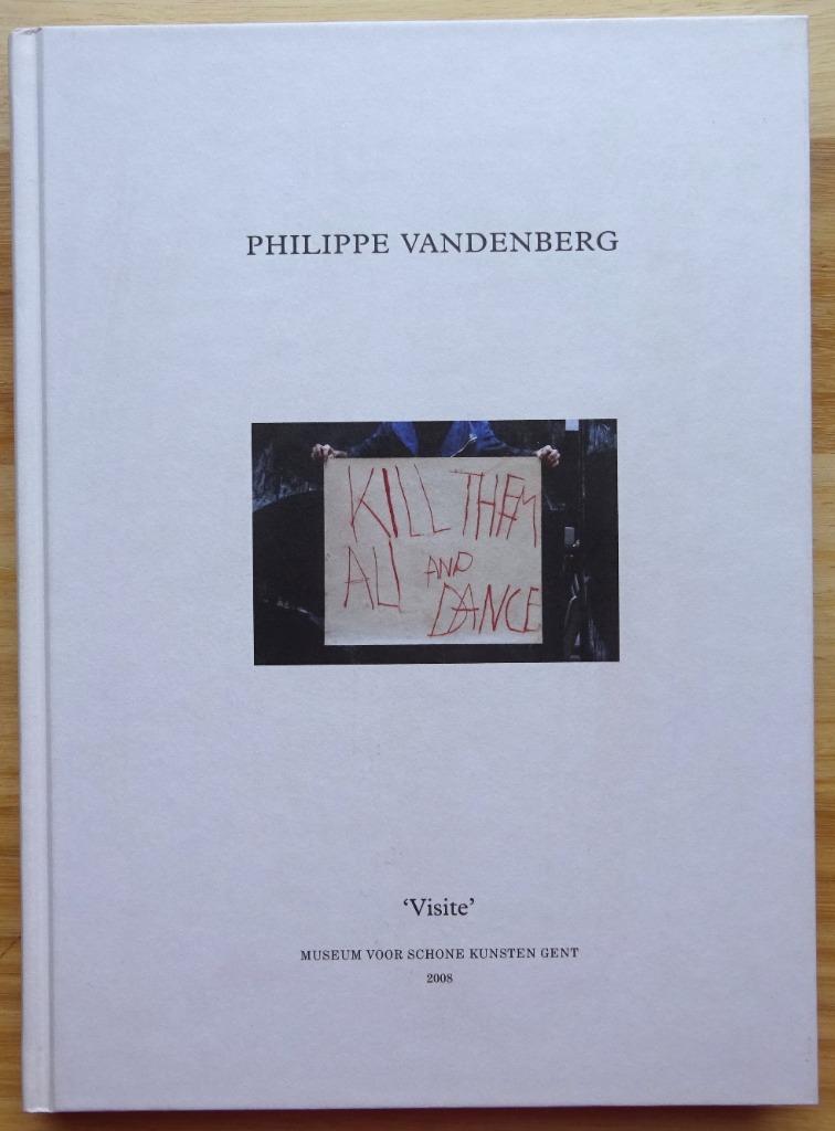 Philippe Vandenberg, Visite, MSK Gent, 2008, Boeken, Ophalen of Verzenden, Zo goed als nieuw, Schilder- en Tekenkunst