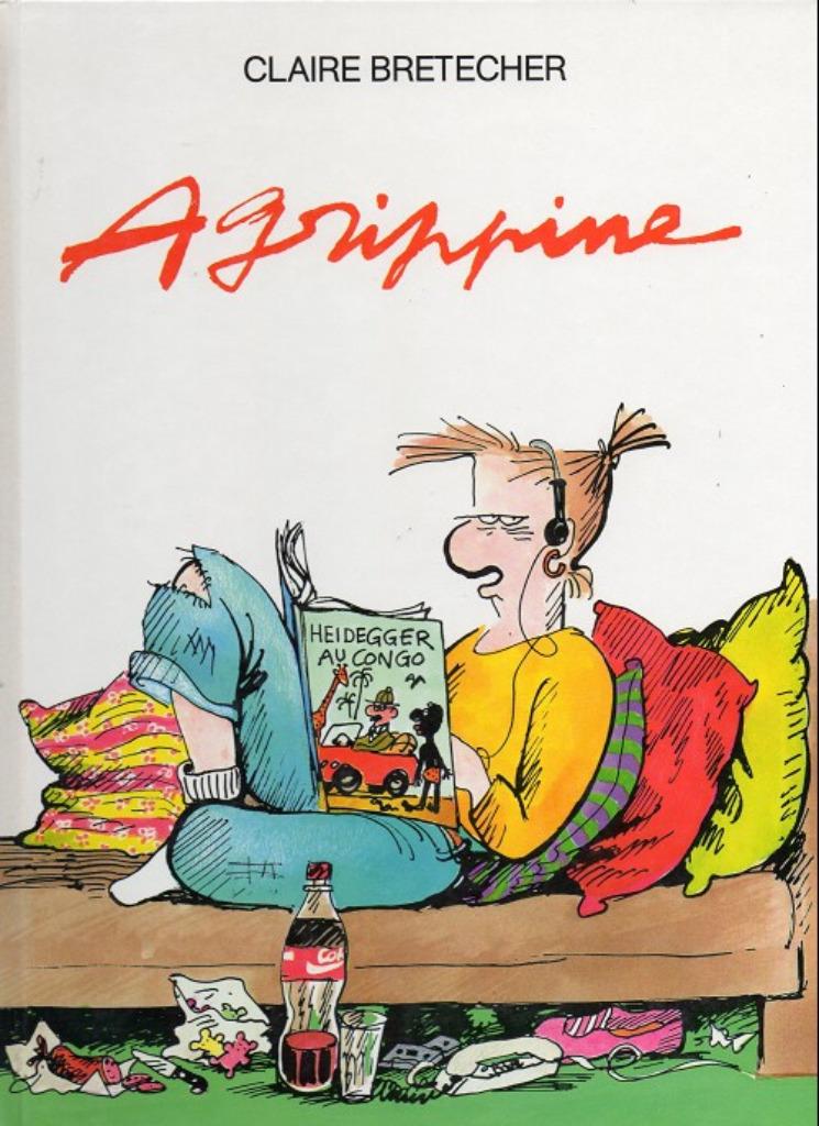 Agrippine 1 Claire Bretecher France Loisirs, Boeken, Eén stripboek, Ophalen of Verzenden, Zo goed als nieuw