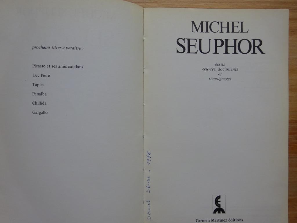 Michel Seuphor, monografie, éditions Carmen Martinez, 1976, Ophalen of Verzenden, Gelezen, Schilder- en Tekenkunst