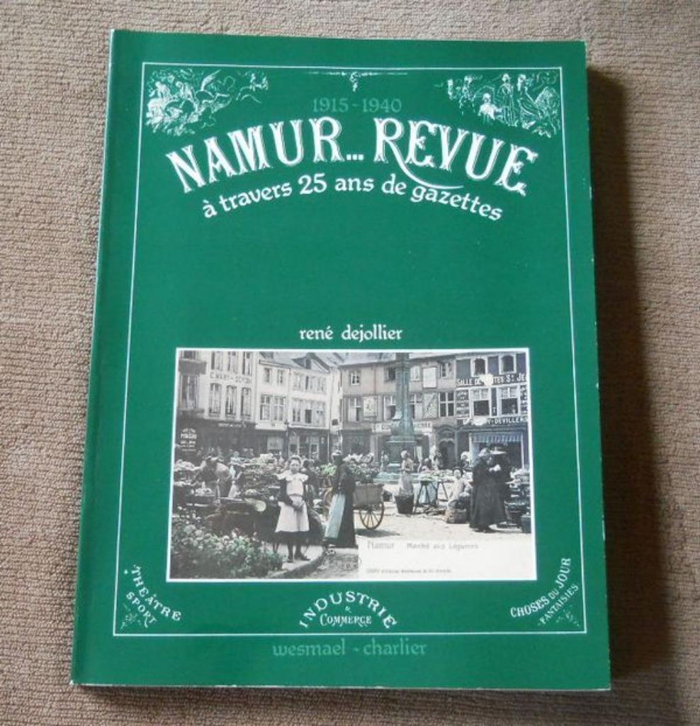 Namur ... Revue 1915 - 1940 à travers 25 ans de gazettes, Enlèvement ou Envoi, Utilisé