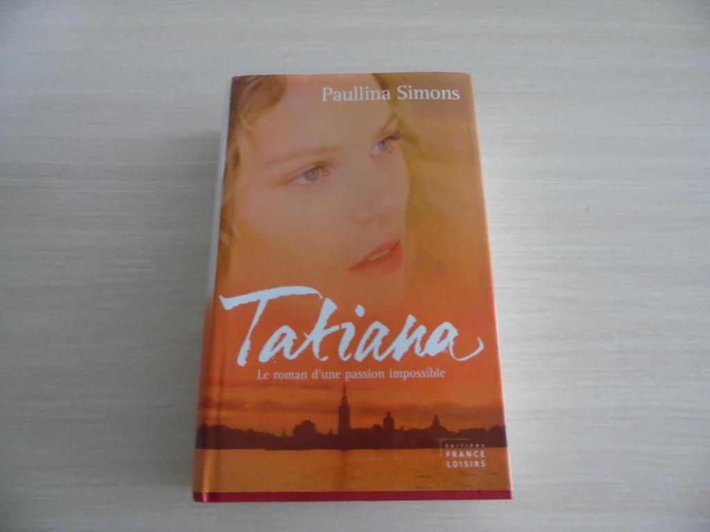 TATIANA        PAULLLINA SIMONS, Enlèvement ou Envoi, Comme neuf, Paullina Simons, Amérique