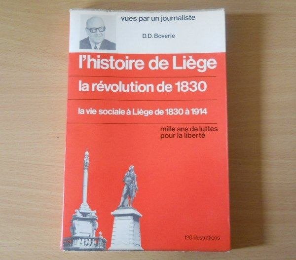 L' histoire de Liège - Révolution de 1830 (D. Boverie), Ophalen of Verzenden, Gelezen