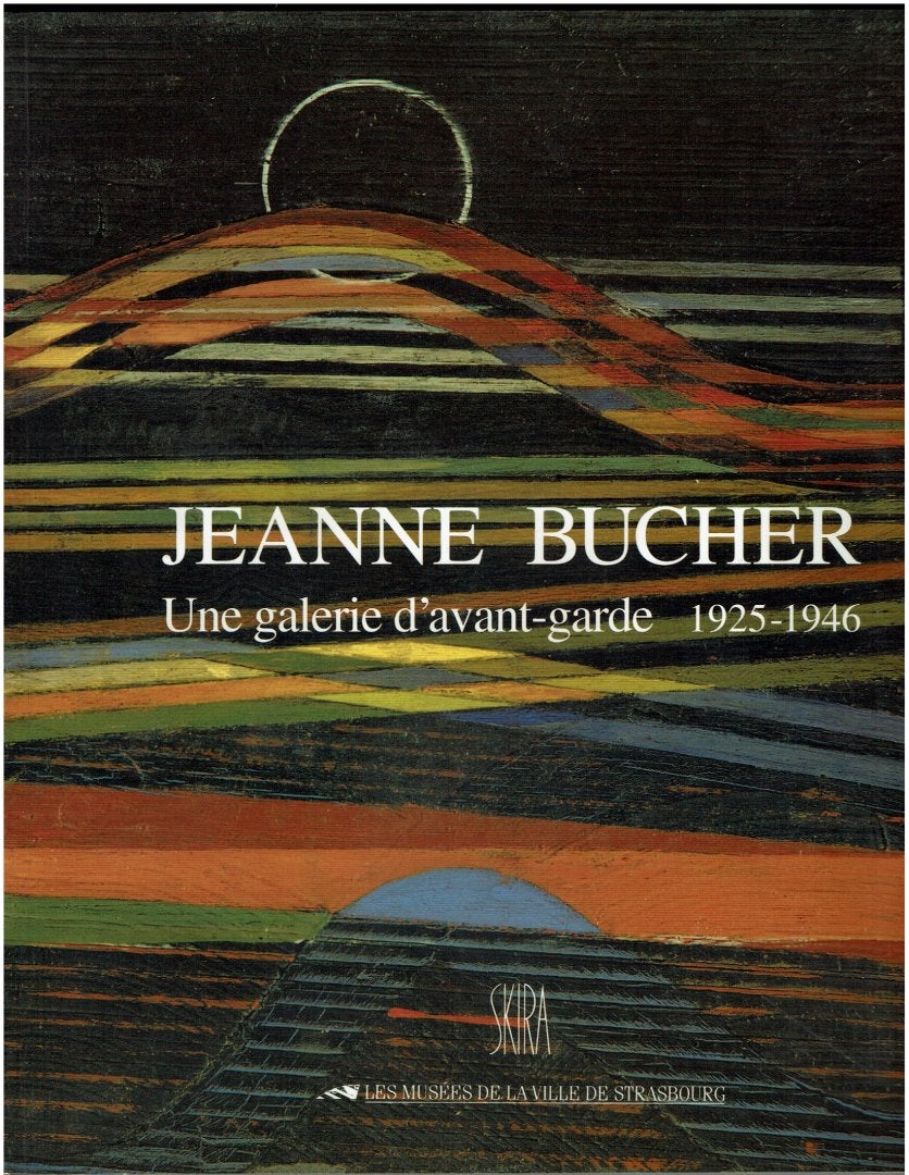 Jeanne Bucher une galerie d'avant-garde 1925-1946, Ophalen of Verzenden, Gelezen