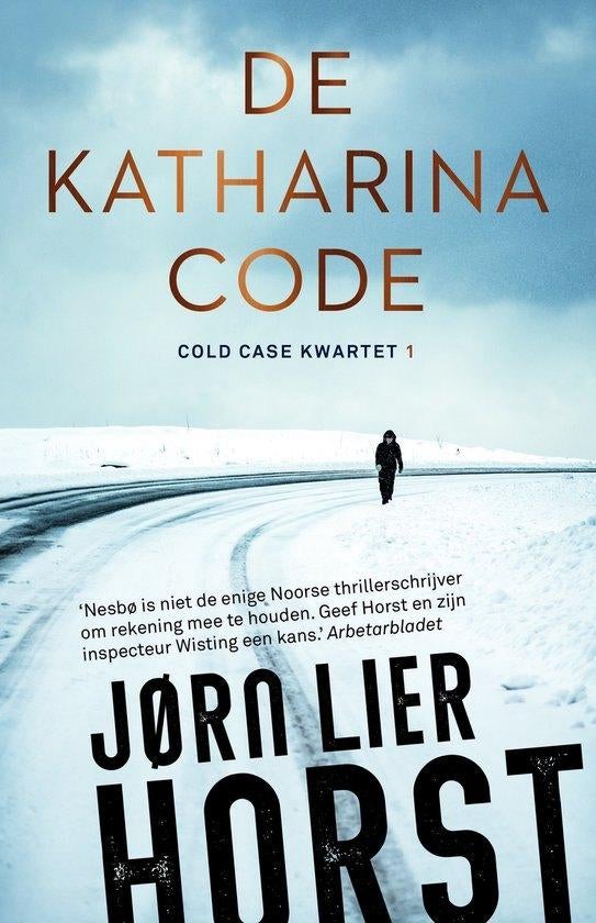Cold Case Kwartet 1 - De Katharinacode Jørn Lier Horst, Boeken, Jørn Lier Horst, Scandinavië, Ophalen of Verzenden, Zo goed als nieuw
