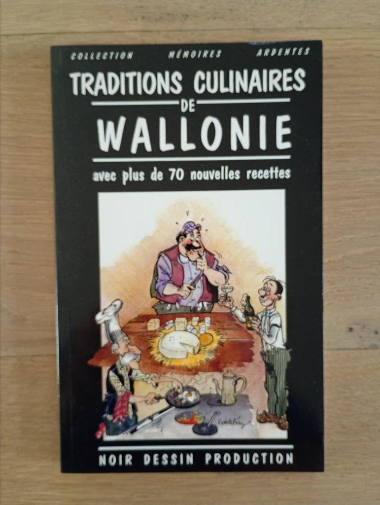 Traditions culinaires de Wallonie Walthéry, Livres, Enlèvement ou Envoi, Comme neuf, Pays-Bas et Belgique