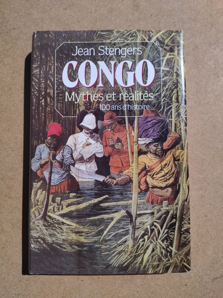 CONGO - Mythes et réalités - 100 ans d'histoire, Boeken, Geschiedenis | Nationaal, Ophalen of Verzenden, Gelezen, Jean STENGERS
