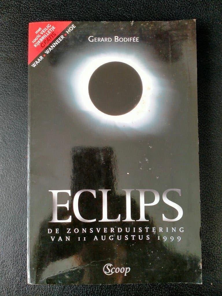 Eclips 11 augustus 1999, Boeken, Gelezen, Natuurwetenschap, Gerard Bodifée, Ophalen of Verzenden
