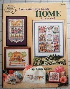 Count The Ways To Say Home In Cross Stitch By Linda Gillum, Hobby en Vrije tijd, Borduren en Borduurmachines, Ophalen of Verzenden