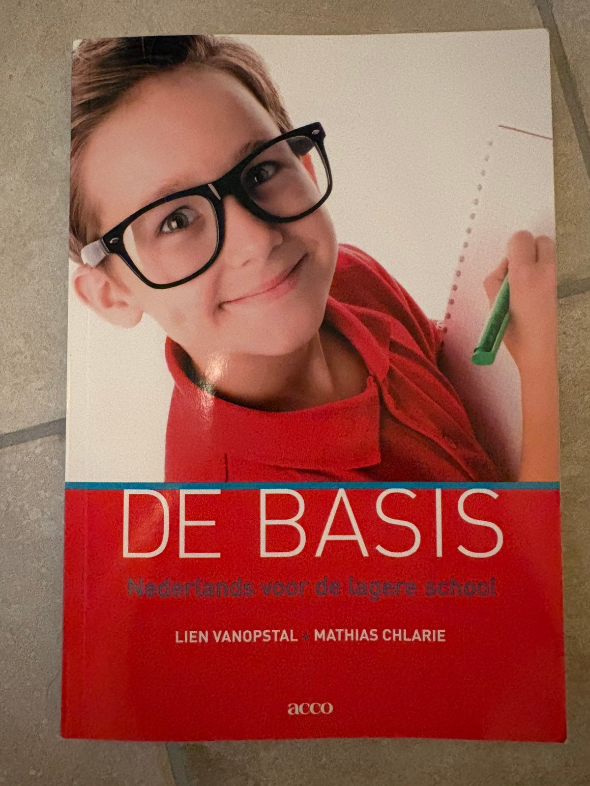 Lien Vanopstal - De basis, Boeken, Verzenden, Lien Vanopstal; Mathias Chlarie