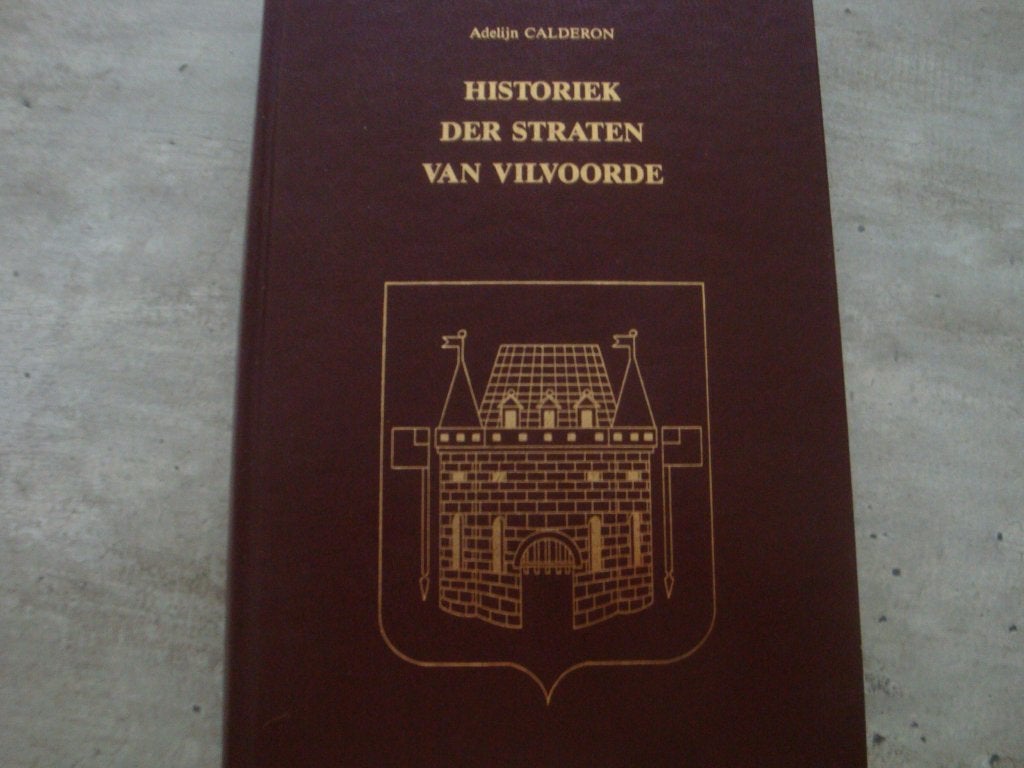 HISTORIEK DER STRATEN VAN VILVOORDE, Ophalen of Verzenden, Gelezen