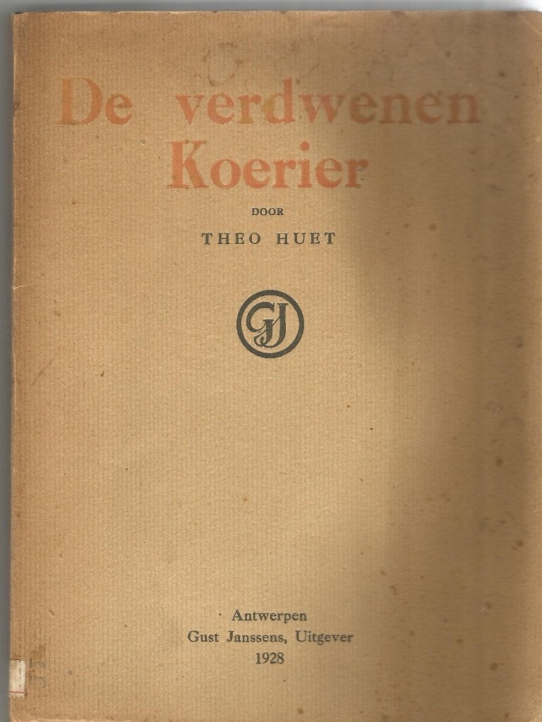 DE VERDWENEN KOERIER  -  Theo Huet, Antiquités & Art, Enlèvement ou Envoi, Theo Huet