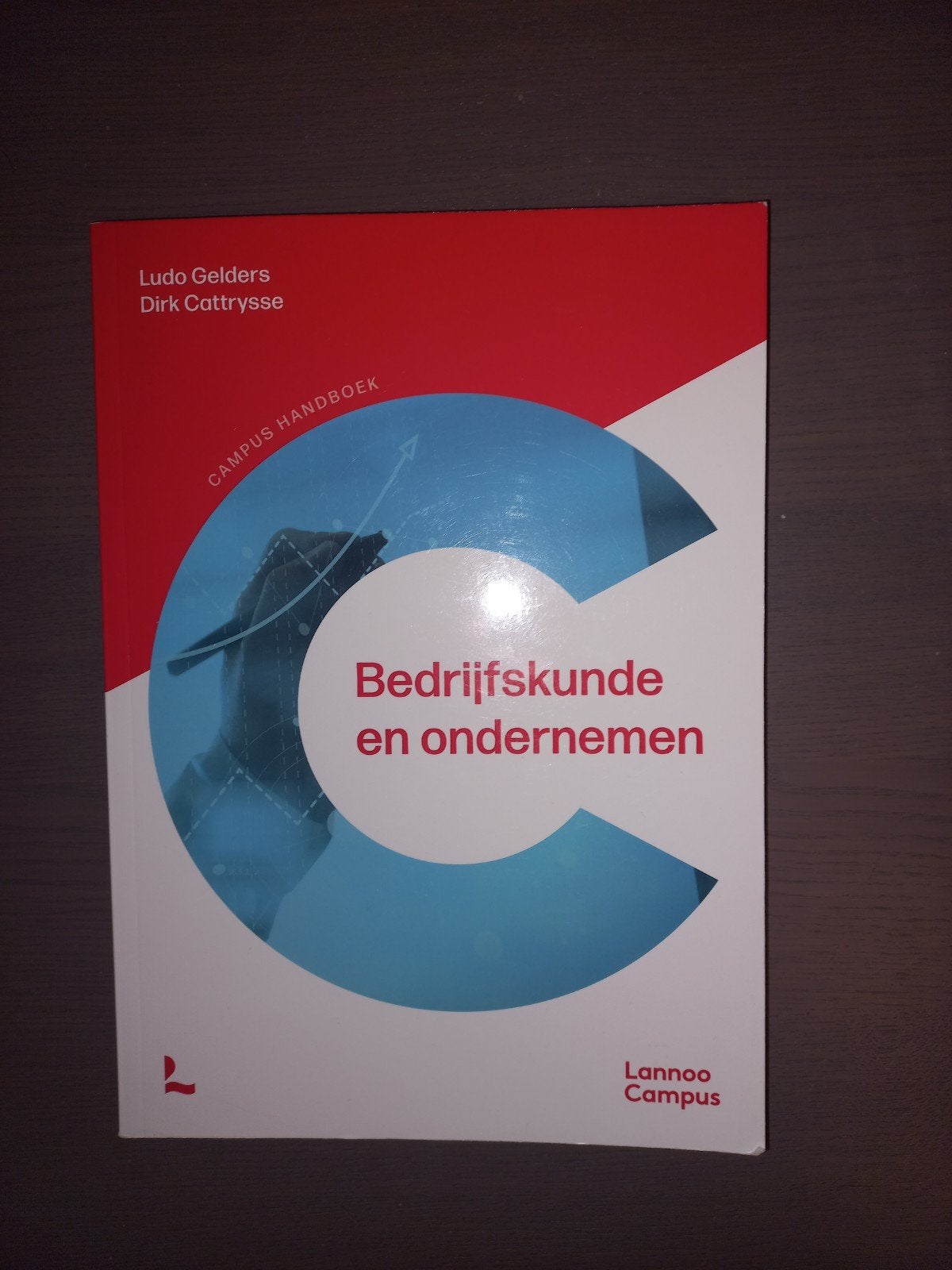 Ludo Gelders - Bedrijfskunde en ondernemen - nieuwe editie, Enlèvement, Néerlandais, Ludo Gelders