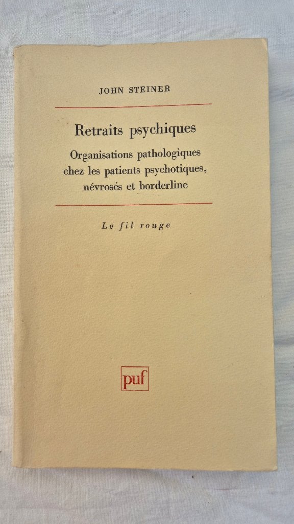 Retraits psychiques / John Steiner, Enlèvement ou Envoi, Utilisé, STEINER, JOHN