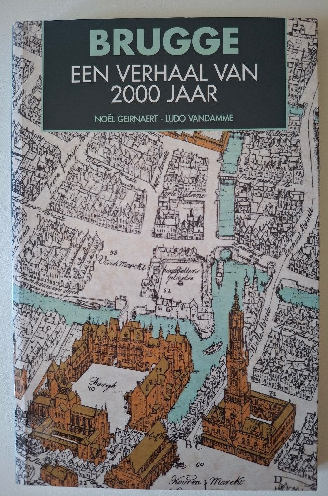 Brugge, een verhaal van 2000 jaar - N.Geirnaert/L.Van Damme, Ophalen of Verzenden, Zo goed als nieuw