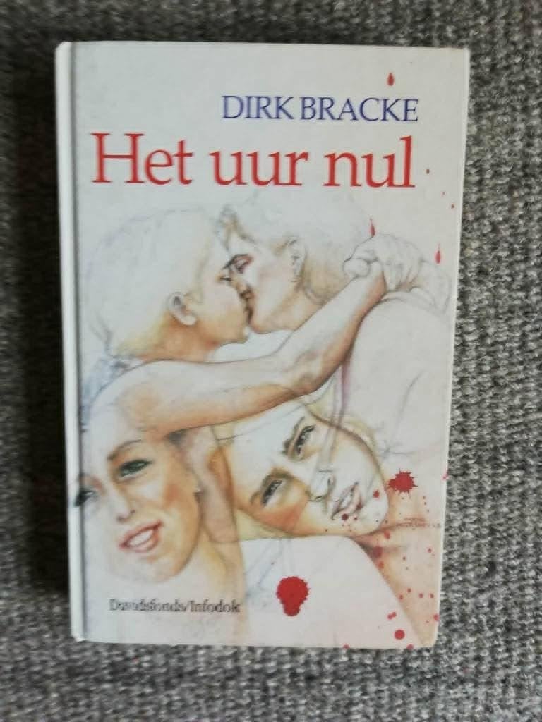 L'heure zéro de Dirk Bracke, avant l'été, Enlèvement ou Envoi, Comme neuf, Dirk Bracke, Fiction