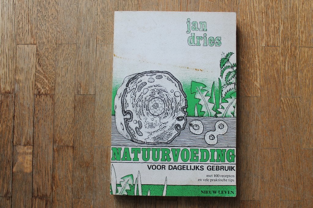Natuurvoeding voor dagelijks gebruik Jan Dries, Gelezen, Overige typen, Ophalen of Verzenden, Jan Dries