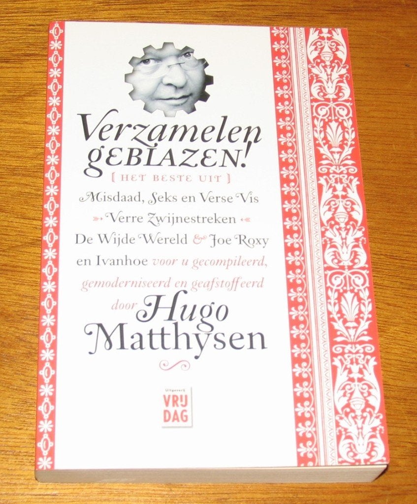 Hugo Matthysen - Verzamelen geblazen!, Ophalen of Verzenden, Zo goed als nieuw, België