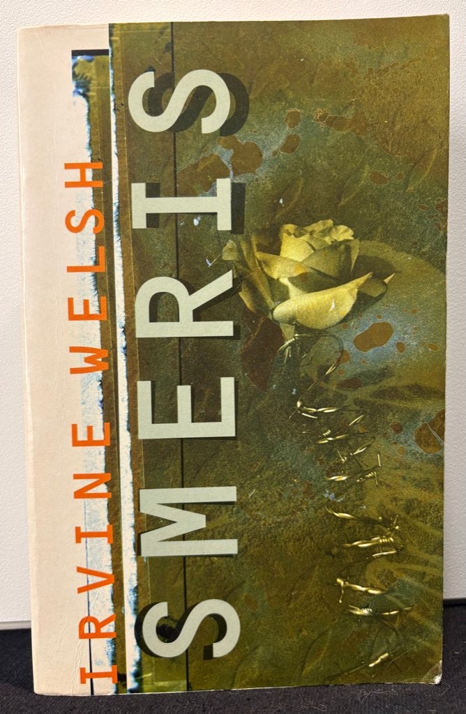 IRVINE WELSH Smeris Nederlandstalig, Europa overig, Ophalen of Verzenden, Zo goed als nieuw, IRVINE WELSH