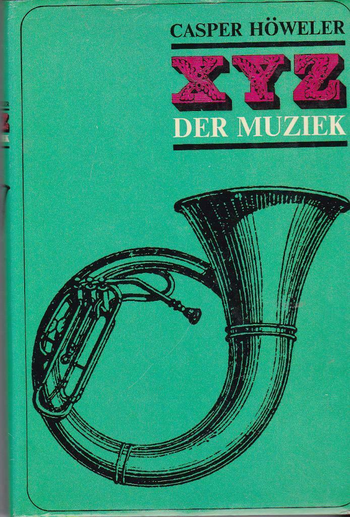 Casper Höweler, XYZ der Muziek., Ophalen of Verzenden, Gelezen, Algemeen