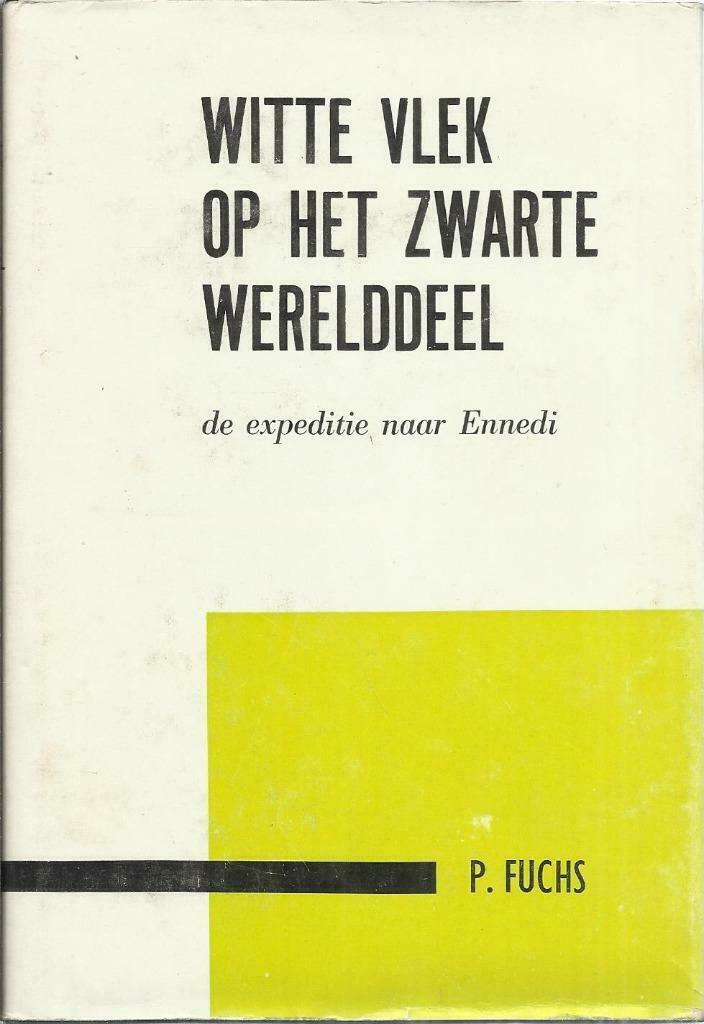 WITTE VLEK OP HET ZWARTE WERELDDEEL - PETER FUCHS, Boeken, Reisverhalen, Ophalen of Verzenden, Gelezen, PETER FUCHS, Afrika