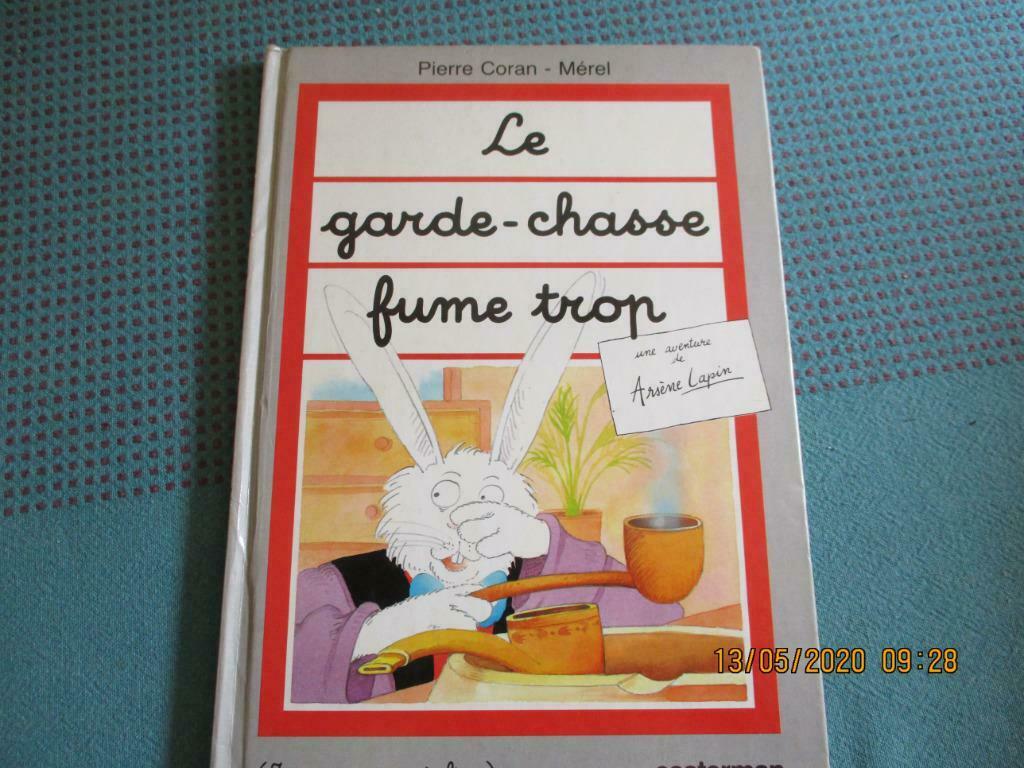 "LE GARDE-CHASSE FUME TROP". Pierre CORAN - MEREL., Garçon ou Fille, Enlèvement ou Envoi, Utilisé, 5 ou 6 ans