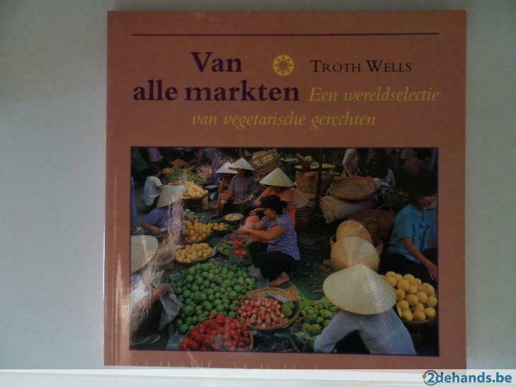 Van alle markten thuis. Troth Wells, Ophalen of Verzenden, Gelezen