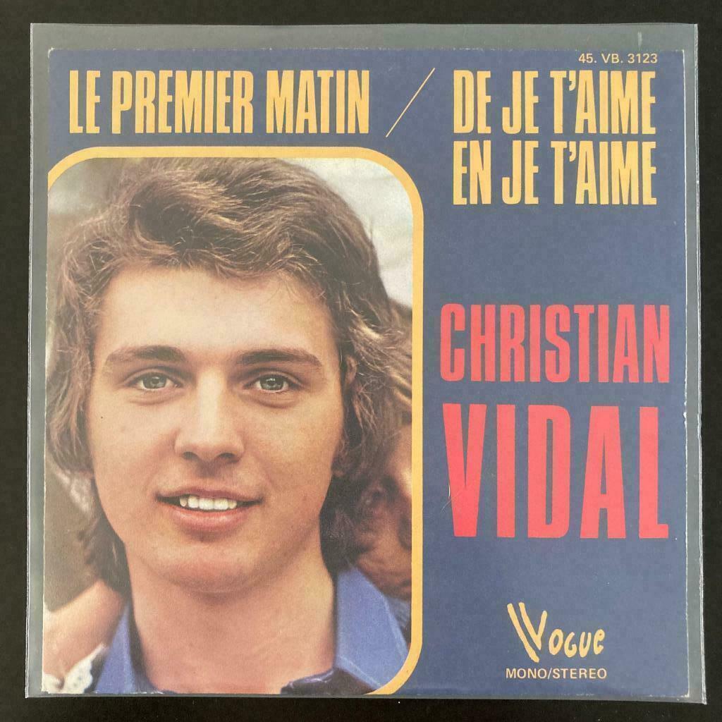 7" Christian Vidal - Le Premier Matin (VOGUE 1974) VG+, Envoi, Pop