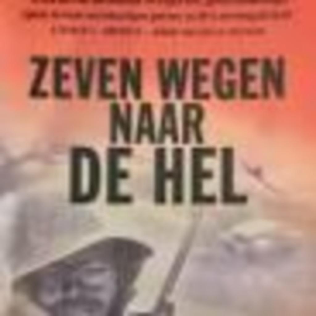 Zeven wegen naar de hel Donald R.Burgett 286 blz, Ophalen of Verzenden, Zo goed als nieuw