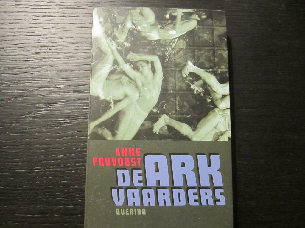 De arkvaarders  (Anne Provoost), Ophalen of Verzenden, Zo goed als nieuw