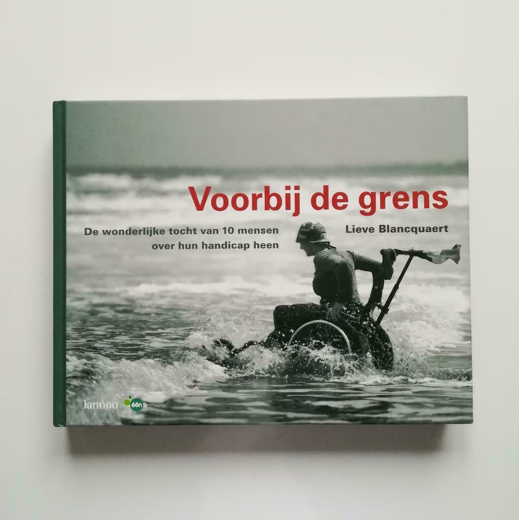 Voorbij de grens (Lieve Blancquaert), Boeken, Ophalen of Verzenden, Lieve Blancquaert