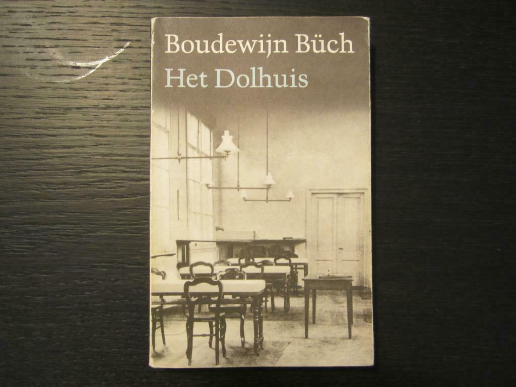 Het Dolhuis  -Boudewijn Büch-, Ophalen of Verzenden