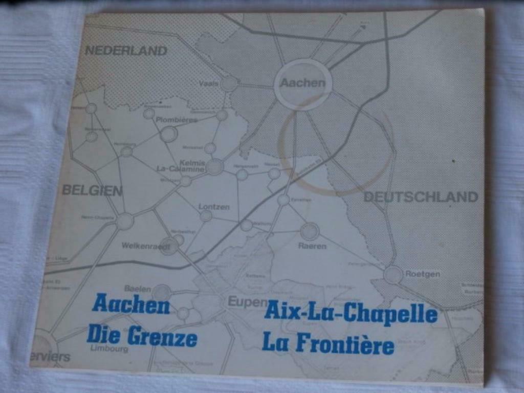 Aix-LaChapelle-La Frontière Aachen Die Grenze, Ophalen of Verzenden, Gelezen, Schilder- en Tekenkunst