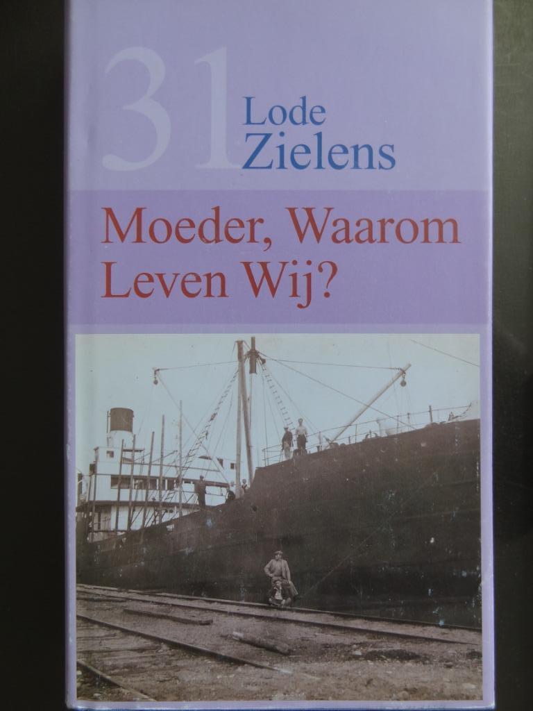 Moeder, waarom leven wij? / Lode Zielens, Enlèvement ou Envoi, Comme neuf, Lode Zielens