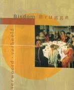 Bisdom Brugge verwoord  verbeeld peter rossel 104 blz, Boeken, Ophalen of Verzenden, Zo goed als nieuw