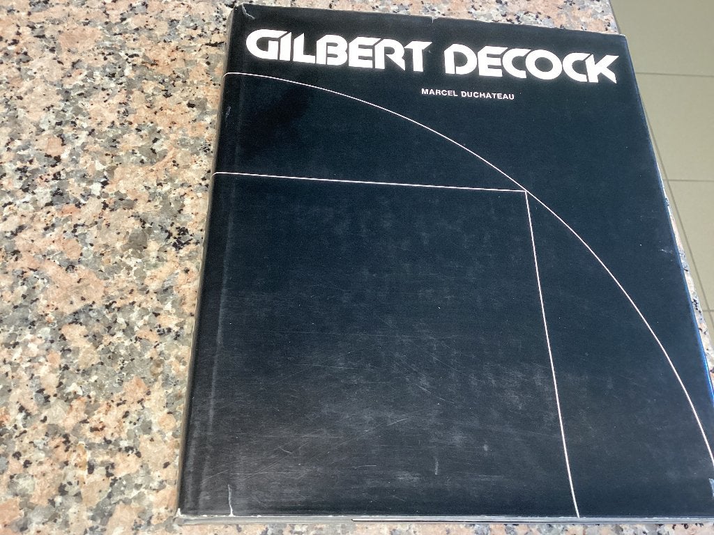 Kunstmonografie GILBERT DECOCK. Marcel Duchateau, Ophalen of Verzenden, Zo goed als nieuw