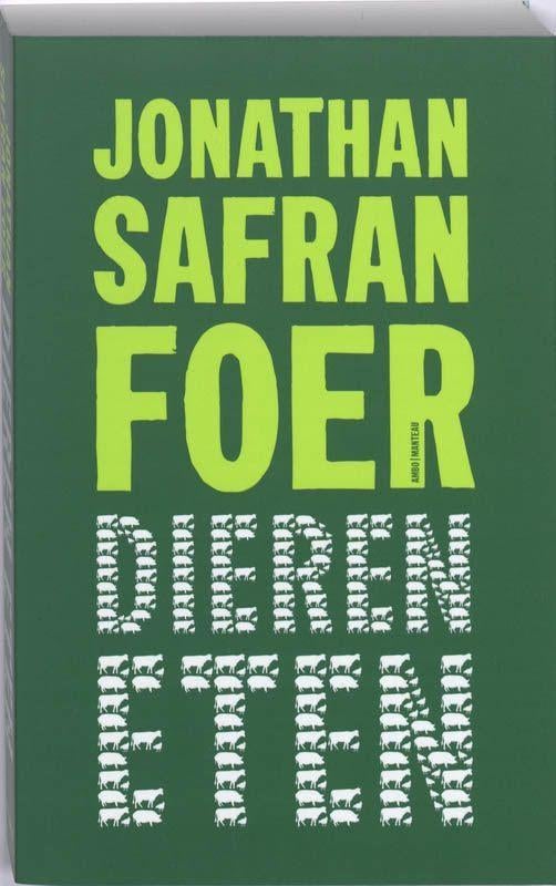 Dieren eten Jonathan Safran Foer 335 blz, Livres, Science, Comme neuf, Enlèvement ou Envoi