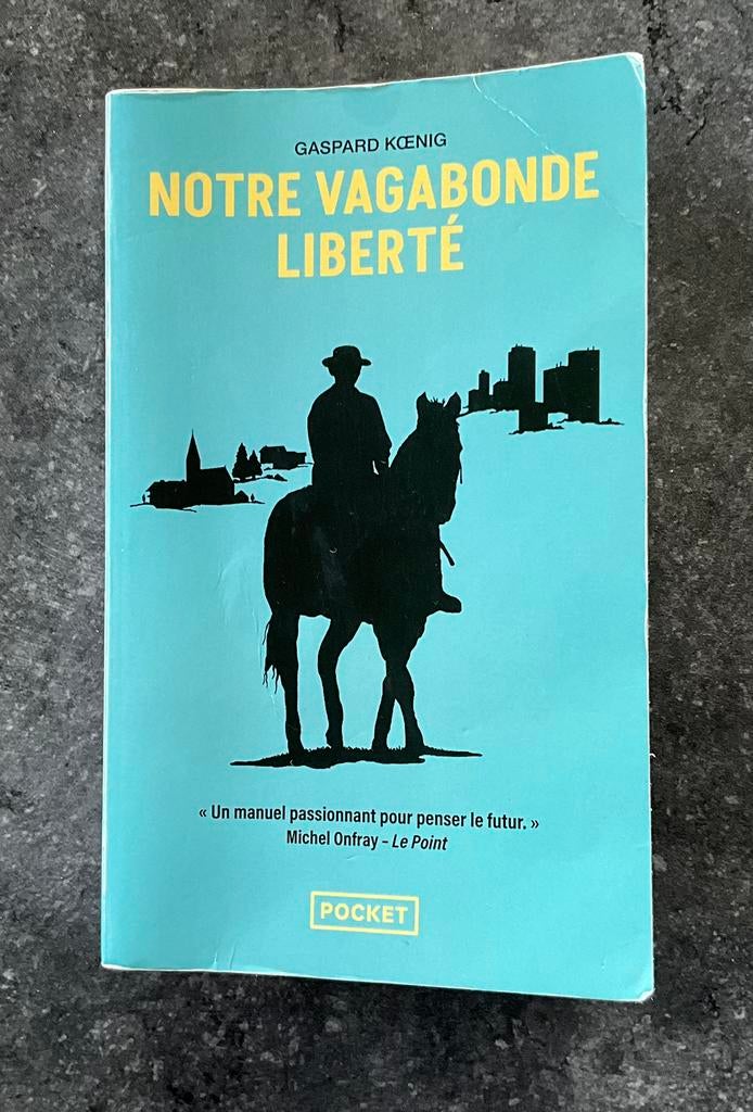 Gaspard Koenig — Notre vagabonde liberté | Français | Poche, Livres, Littérature, Utilisé, Reste du monde, Enlèvement ou Envoi