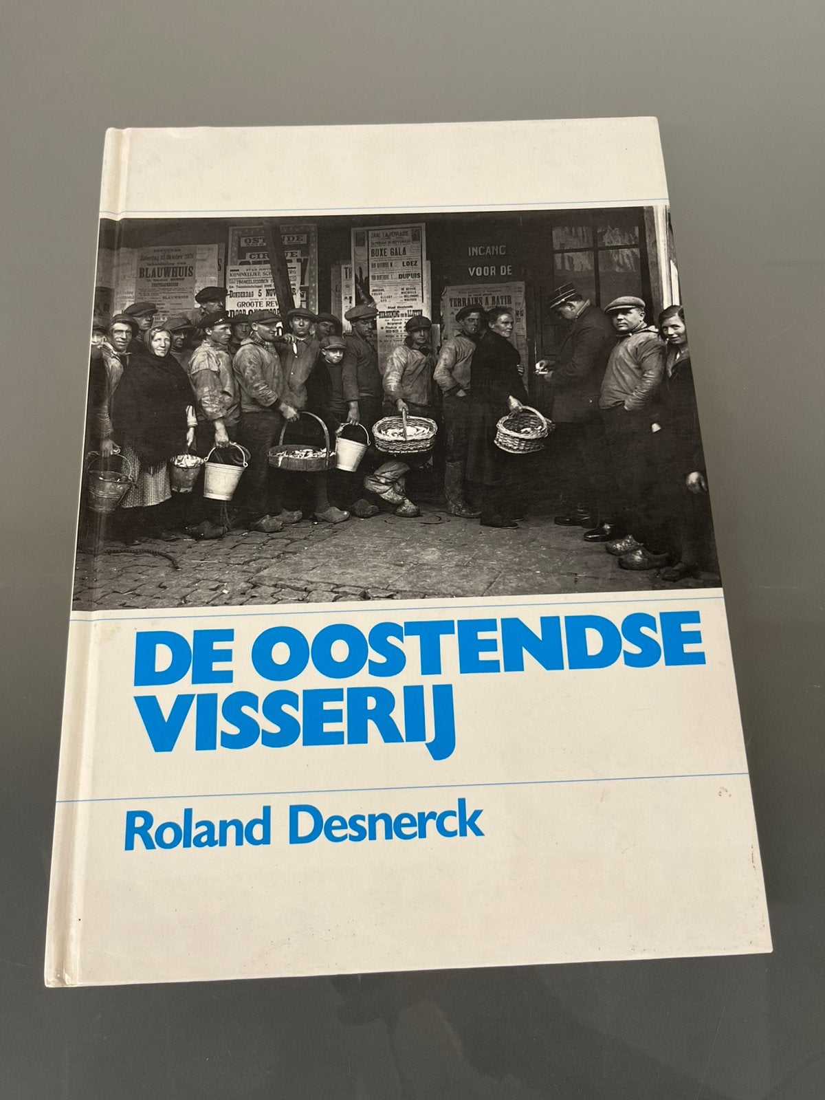 De Oostendse visserij Roland Desnerck, Boeken, Ophalen of Verzenden, Gelezen