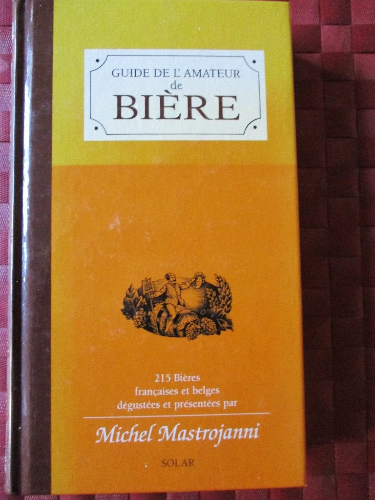 Superbe "Guide de l'amateur de bière", Enlèvement ou Envoi, Comme neuf, Autres sujets/thèmes, Michel Mastrojanni