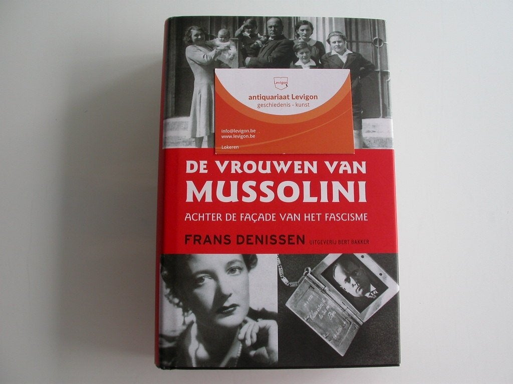 De vrouwen van Mussolini, achter de façade van het fascisme, 20e eeuw of later, Europa, Ophalen of Verzenden, Zo goed als nieuw
