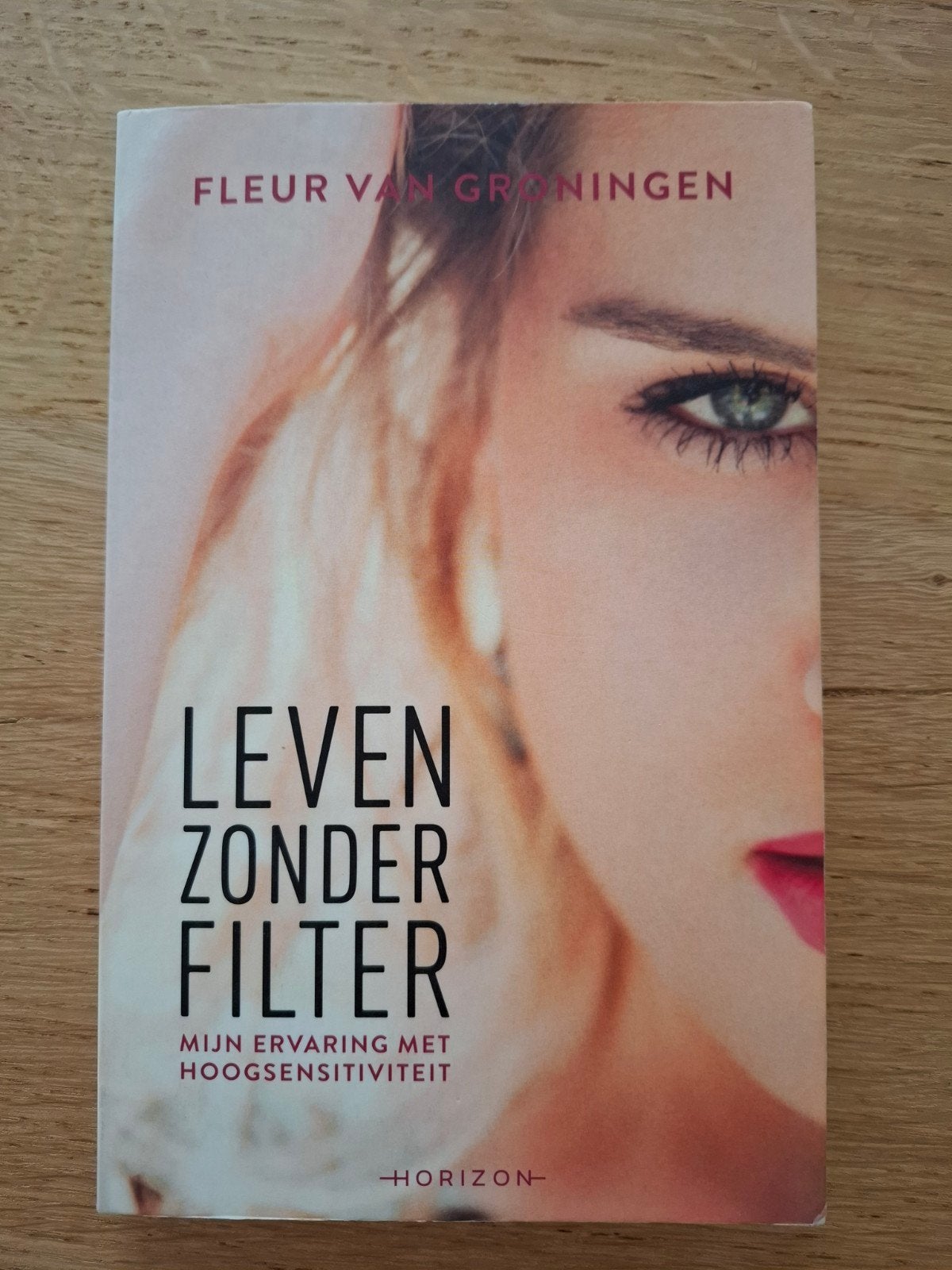 Fleur van Groningen - Leven zonder filter, Boeken, Ophalen, Fleur van Groningen