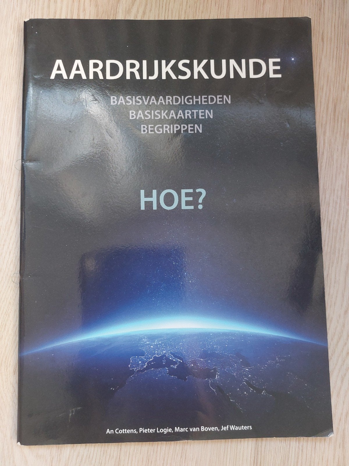 Aardrijkskunde... Hoe?, Enlèvement ou Envoi, Néerlandais, Marc van Boven; An Cottens; Pieter Logie; Jef Wauters