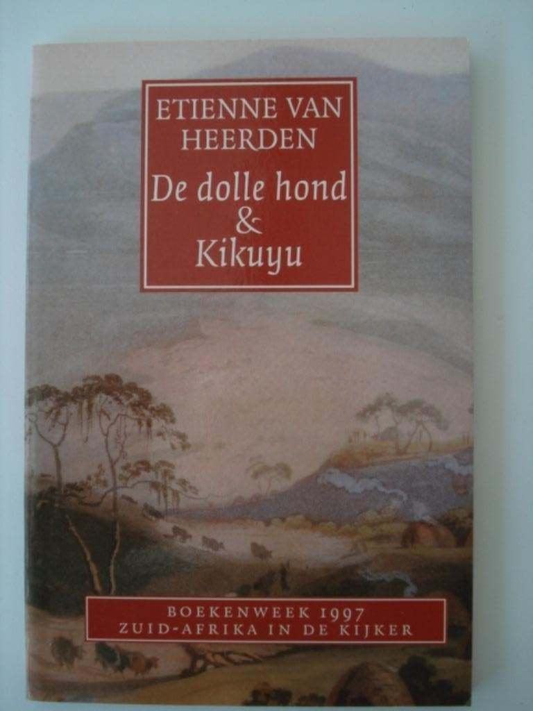 BK1. Etienne Van Heerden De dolle hond & Kikuyu, Wereld overig, Verzenden, Etienne van Heerden, Zo goed als nieuw